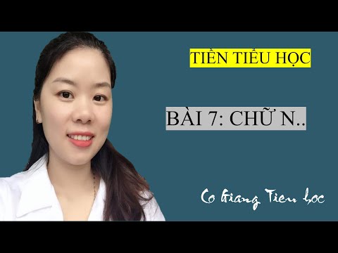Video [Tiền Tiểu học] Bài 7: Chữ n - YouTube