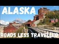 Roads Less Travelled In Alaska - McCarthy, Kennecott Mine, & Nabesna - Overlanding AK