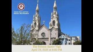 Easter Vigil, April 19, 2025 at 8:00 PM