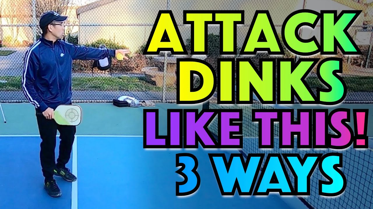 3 Ways To ATTACK Dinks & Dominate The Net