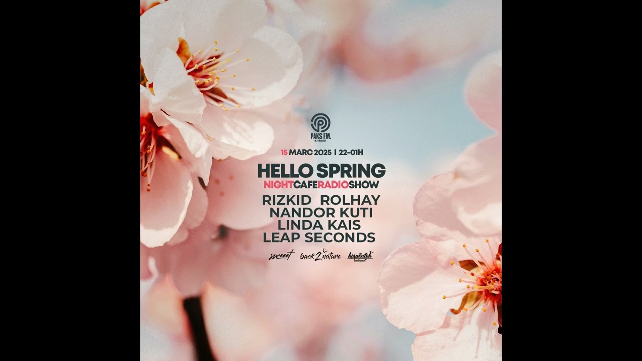 Leap Seconds Live At Night Café @ PaksFM (Hello Spring Edition) 2025.03.15