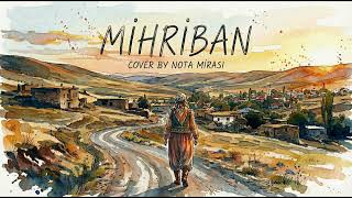 Mihriban - Anatolian Folk Rock Cover - Nota Mirası