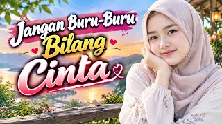 JANGAN BURU-BURU BILANG CINTA ❤️ | Dangdut Terbaru 2026 | Lagu Cinta Bikin Baper