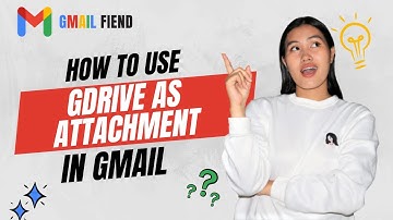How to Use GDRIVE as Attachment | Gmail Fiend 2022