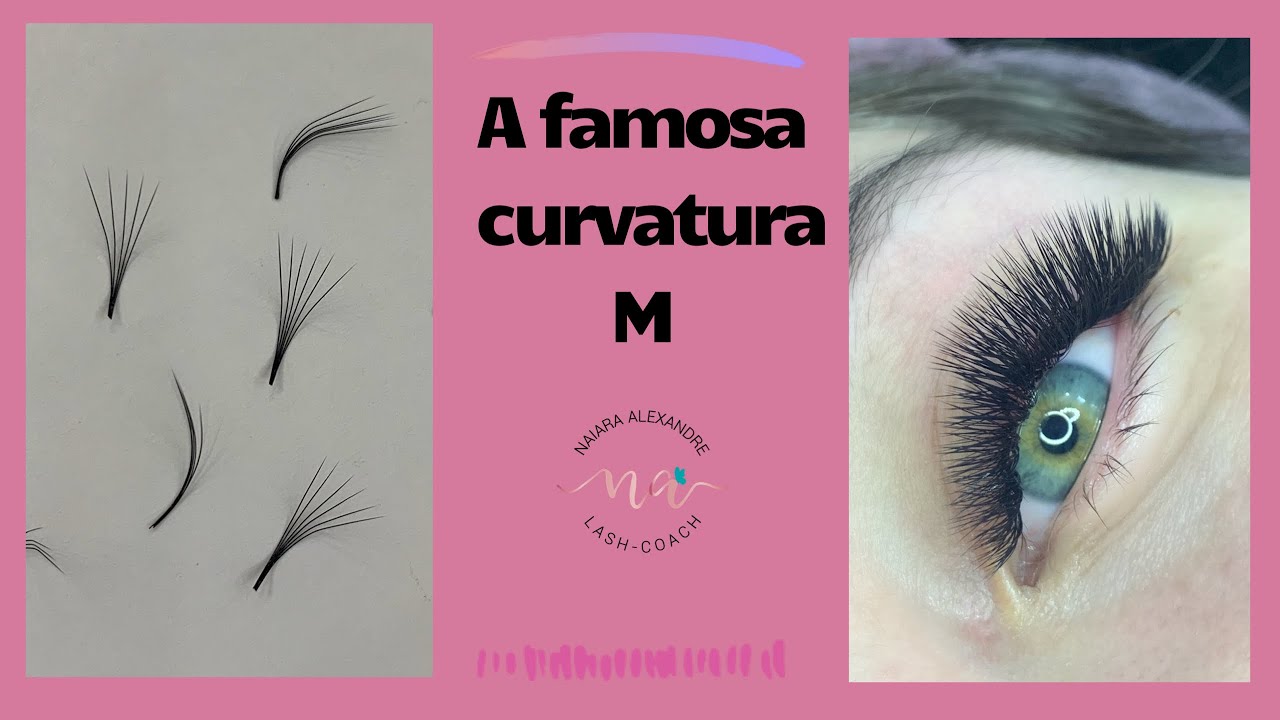COMO É A CURVATURA M ? - NAIARA ALEXANDRE - Cilios da Nay