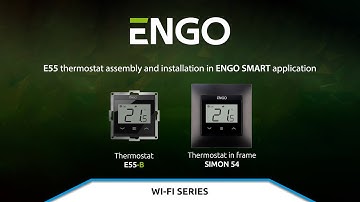 E55 thermostat assembly and installation in ENGO SMART application