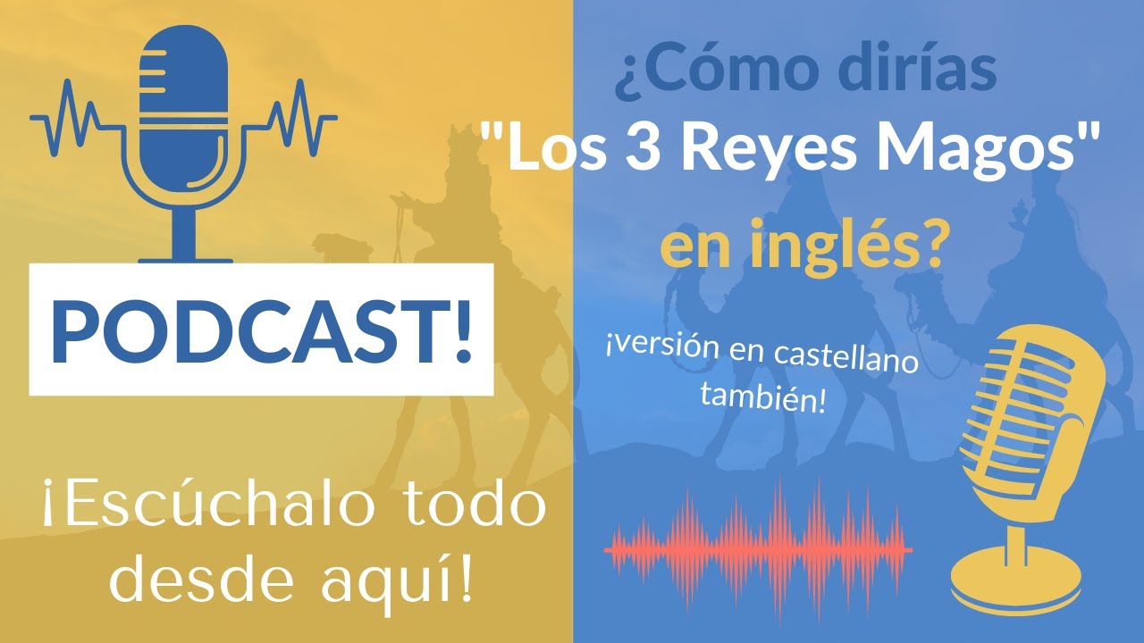 ¿Sabías cómo decir 🐫 'los 3 Reyes Magos' en inglés? - YouTube