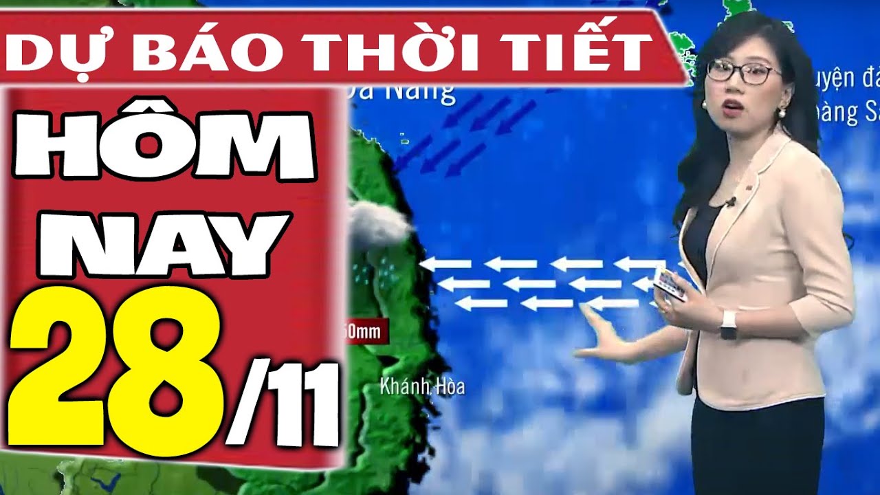 Dự báo thời tiết hôm nay mới nhất ngày 28/11/2021 | Dự báo thời tiết 3 ngày tới