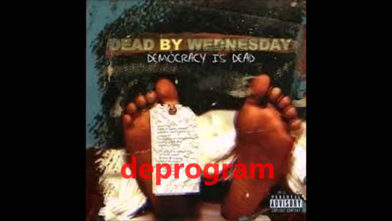 Dead by Wednesday - Deprogram