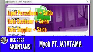 MYOB : PT. JAYATAMA || Input Data Persediaan, Data Customer, Data Supplier   Saldo || Part. 2