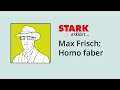 Max Frisch: Homo faber – die Handlung in 4 Minuten | STARK erklärt