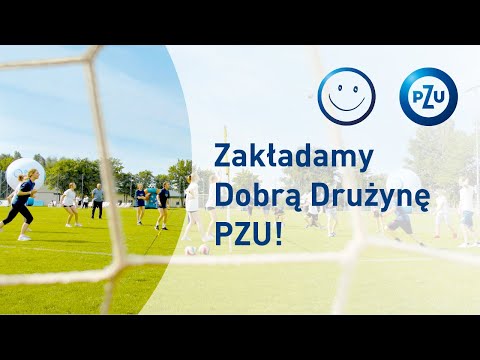 Zakładamy Dobrą Drużynę PZU!