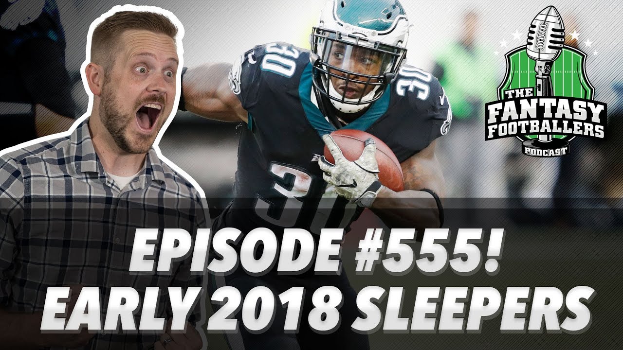 Fantasy Football 2018: Deep Sleeper Candidates Who Can Help Win Your League