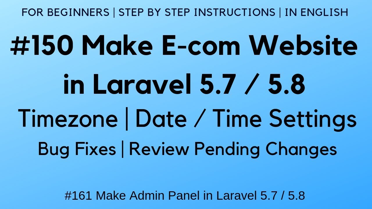 php timezone bangkok  New Update  #150 Make E-com in Laravel 5.7 / 5.8 | Timezone | Date/Time Settings | Bug Fixes