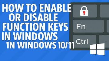 How To Enable or Disable Function Fn Keys in Windows 10 11 (2 Ways to Fix)