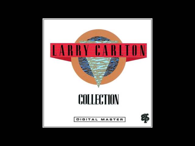 Larry Carlton - Small Town Girl