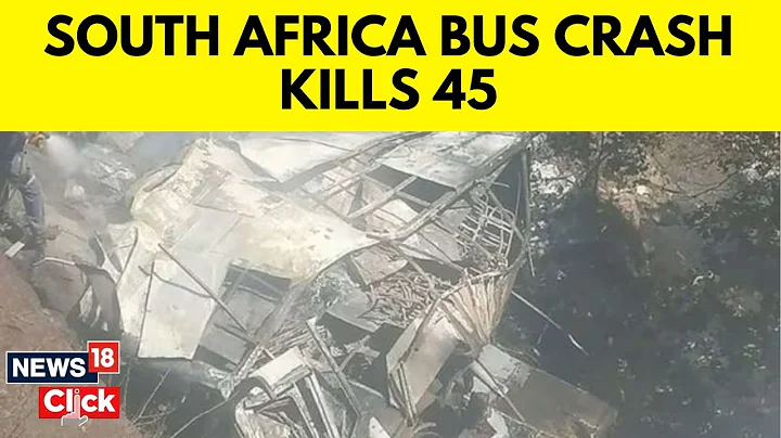 South Africa bus crash kills 45 Easter pilgrims, Transport Ministry says | South Africa | N18V - DayDayNews