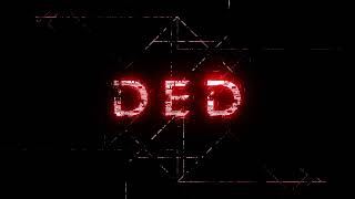 [ Dubstep For Gaming ] DED- TOA5T
