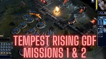 Tempest Rising New Demo Welcome Back Commander GDF Missions 1-2 Hard