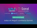 Unicommerce presents saral 2022  indias 1 mega ecommerce summit