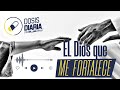 Dosis Diaria Roka - El Dios que me fortalece