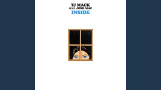 Inside (feat. TJ Mack) (Josh Mac Version)