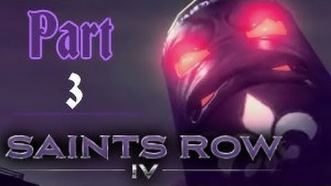 Saints Row IV Playthrough | Part 3