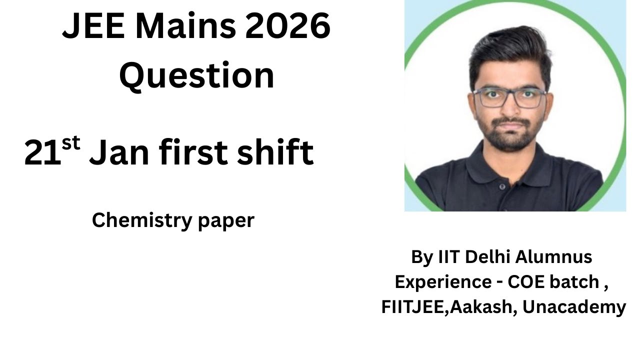 JEE Mains 2026| chemistry paper with solution | 21st january  First shift paper