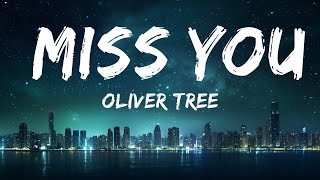 Oliver Tree - Miss You (Lyrics) ft. Robin Schulz |Top Version