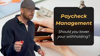 Is decreasing your paycheck withholding a good idea?