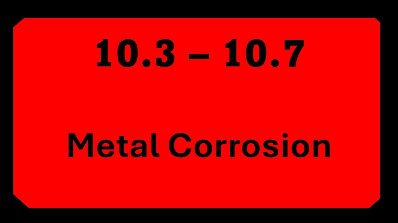 Аккумуляторы, ржавчина и переполюсовка: коррозия металла (10.3–10.7)