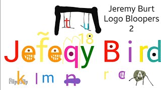 Jeremy Burt Logo Bloopers 2 (Full Movie)