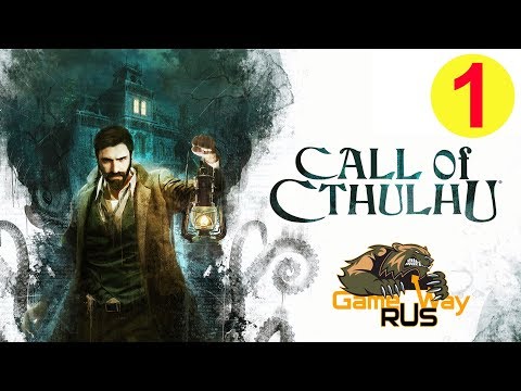 Call of Cthulhu ? PS4 #01 НАЧАЛО. ПОРТ ДАРКУОТЕРА.  Прохождение на русском.