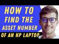 How To Find The Asset Number Of An HP Laptop - Full Guide