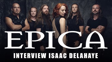 EPICA interview with Isaac Delahaye!