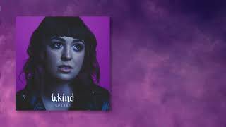B.Kind - Sparks (Official Audio)