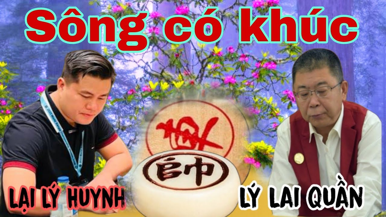 Trận cờ đánh kiểu này thật thì quá khủng giữa Lại Lý Huynh vs Lý Lai Quần