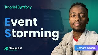 Symfony : Modéliser avant de coder ! (Event Storming)