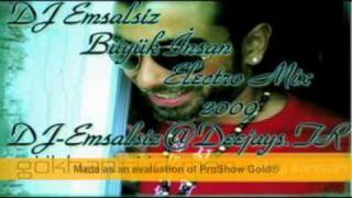 DJ-Emsalsiz Electro Mix Gökhan Türkmen Büyük insan 2009 Resimi