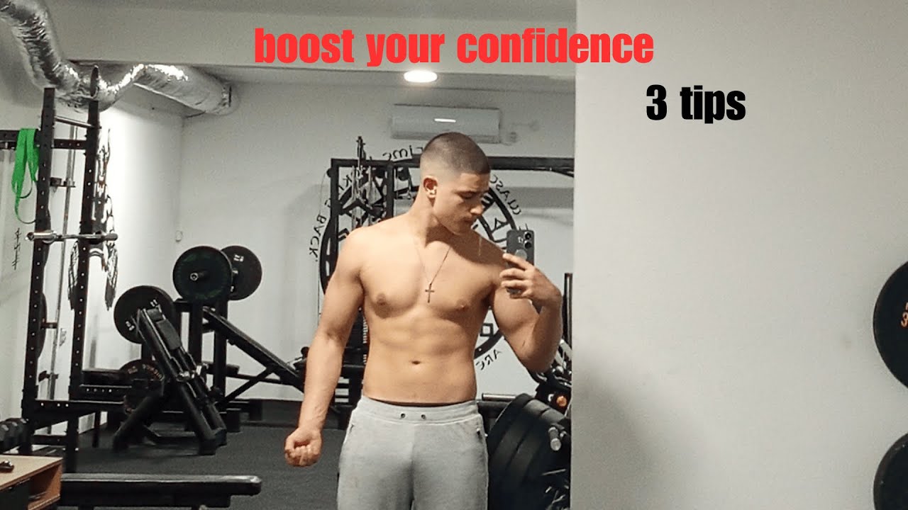 How To Actually Boost Your Confidence (3 tips)