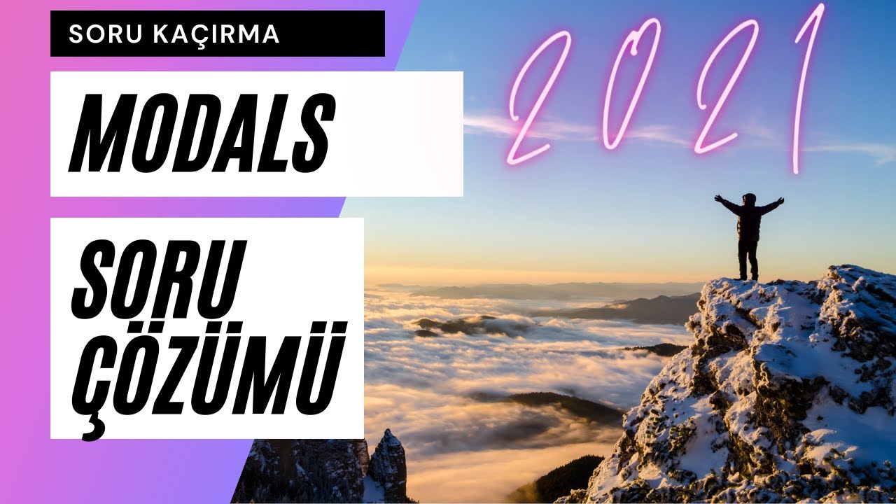 Modals Soru Çüzümü  (Yds- Yökdil - Ydt)- Soru Kaçırmayın