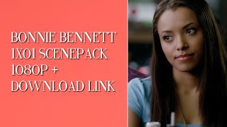 Bonnie Bennett 1X01 Scenepack Tvd 1080P