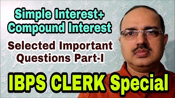 Simple Interest and Compound Interest- IBPS CLERK Speical-16: Unique Concept