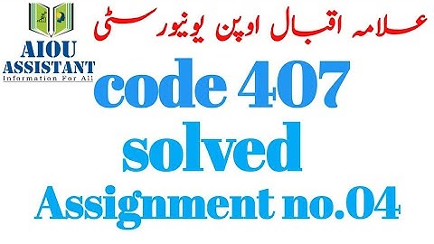 aiou solved assignment autumn 2020 || solved assignment code 407 assignment no.04