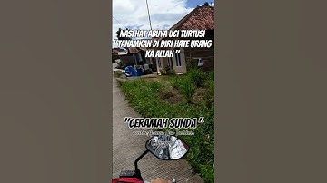 Tanamkan di diri hate urang ka ALLAH || ABUYA UCI TURTUSI CILONGOK #ceramahsuda#cilongok#shoort#fyp