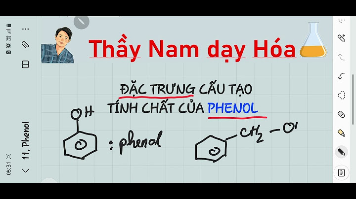 Hiện tượng phenol hóa trong noi cay mo năm 2024