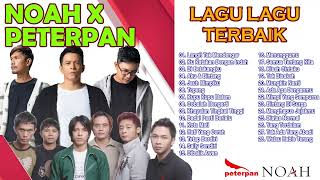 NOAH Peterpan Full Album Terbaik Terpopuler Sepanjang Masa