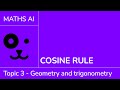 Cosine Rule for IB Maths AI SL/HL π