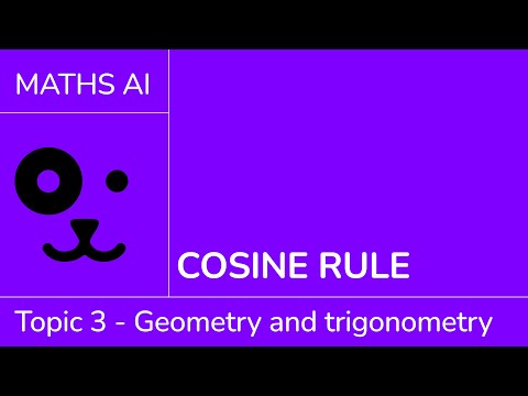 Cosine rule [IB Maths AI SL/HL]