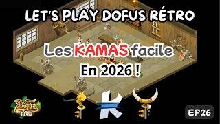LES KAMAS FACILE EN 2026 🤑 | DOFUS RÉTRO | EP26
